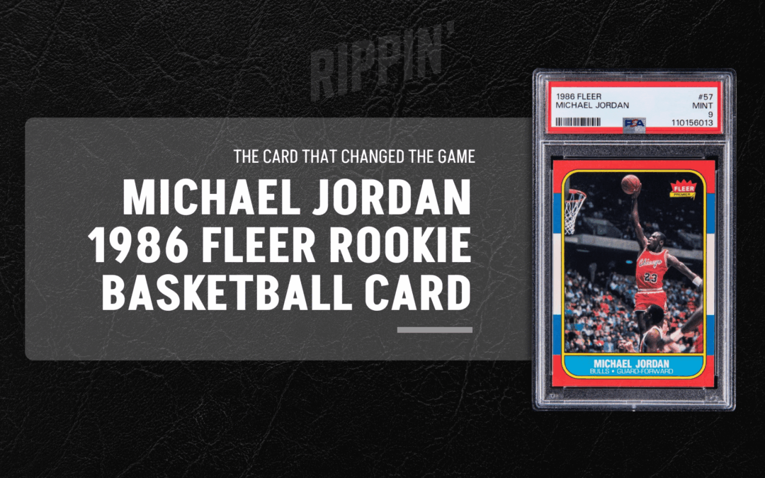 From Bubblegum to Basketball Royalty: Unveiling the Legacy of Fleer and Michael Jordan Cards